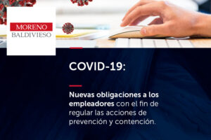 LOS MINISTERIOS DE TRABAJO, EMPLEO Y PREVISION SOCIAL Y DE SALUD ESTABLECEN NUEVAS OBLIGACIONES A LOS EMPLEADORES CON EL FIN DE PREVENIR Y CONTENER EL CORONAVIRUS (COVID-19).