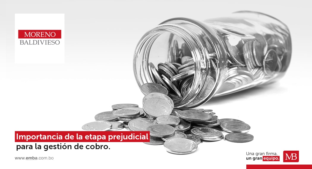 Importancia de la etapa prejudicial para la gestión de cobro.
