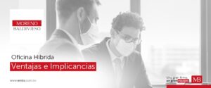 Retorno A Las Actividades Laborales Presenciales: Formas De Trabajo Híbridas