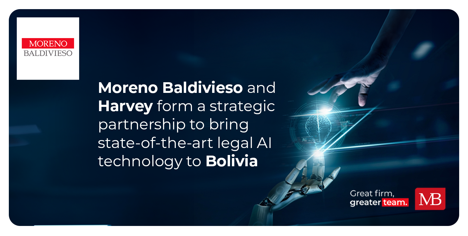 Moreno Baldivieso Leads Legal Digitalization in Bolivia with Integration of Harvey
