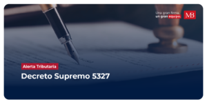 ALERTA TRIBUTARIA DECRETO SUPREMO N˚ 5327
