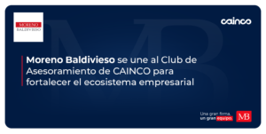 Moreno Baldivieso Se Une Al Club De Asesoramiento De CAINCO Para Fortalecer El Ecosistema Empresarial