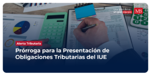 Prórroga Para La Presentación De Obligaciones Tributarias Del IUE