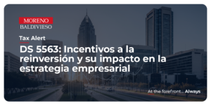 DS 5563: Incentivos A La Reinversión Y Su Impacto En La Estrategia Empresarial