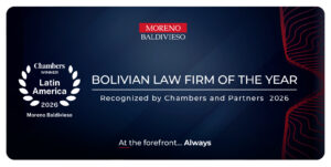 Moreno Baldivieso Es Reconocido Como Bolivian Law Firm Of The Year Por Chambers And Partners 2026