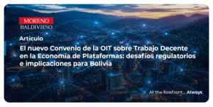 El Nuevo Convenio De La OIT Sobre Trabajo Decente En La Economía De Plataformas: Desafíos Regulatorios E Implicaciones Para Bolivia