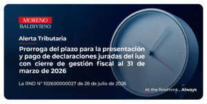 ALERTA TRIBUTARIA- PRORROGA DEL PLAZO PARA LA PRESENTACIÓN Y PAGO DE DECLARACIONES JURADAS DEL IUE CON CIERRE DE GESTIÓN FISCAL AL 31 DE MARZO DE 2026